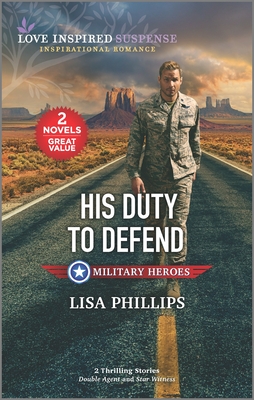 His Duty to Defend - Lisa Phillips