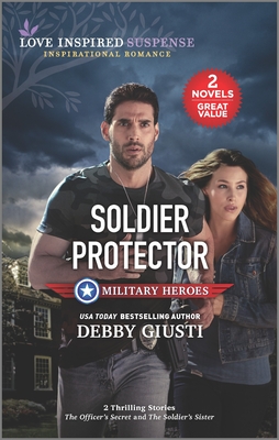 Soldier Protector - Debby Giusti