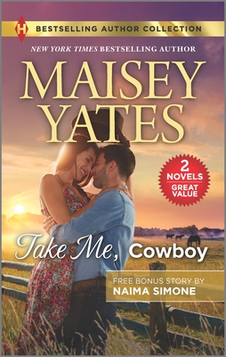 Take Me, Cowboy & the Billionaire's Bargain - Maisey Yates