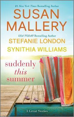 Suddenly This Summer - Susan Mallery