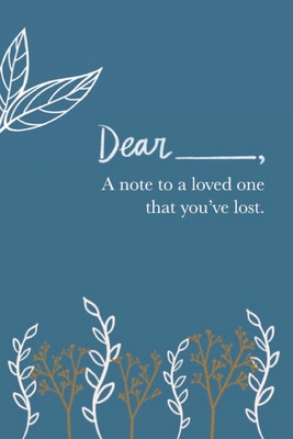 Coperta cărții 'A Note to a Loved One You've Lost: Grief Journal - Gabrielle Diakon'