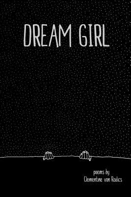 Dream Girl - Clementine Von Radics