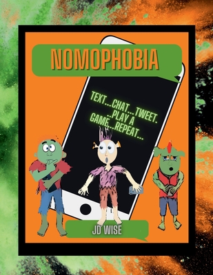 Nomophobia - Jd Wise