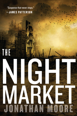 The Night Market - Jonathan Moore