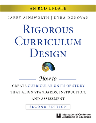 Icle Rigorous and Relevant Curriculum Design: Rigorous and Relevant Curriculum Design - Larry Ainsworth