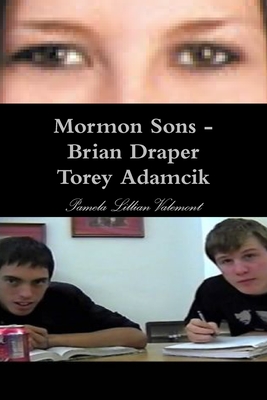 Mormon Sons - Brian Draper Torey Adamcik - Pamela Lillian Valemont