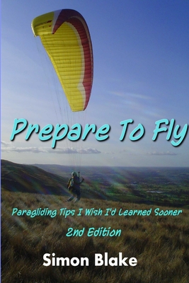 Prepare to Fly 2nd Edition - Simon Blake