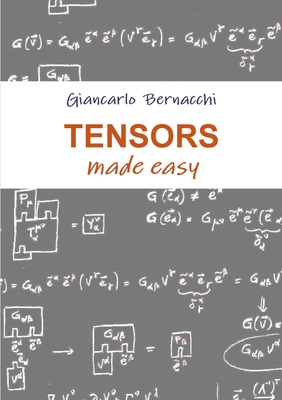 Tensors made easy - Giancarlo Bernacchi