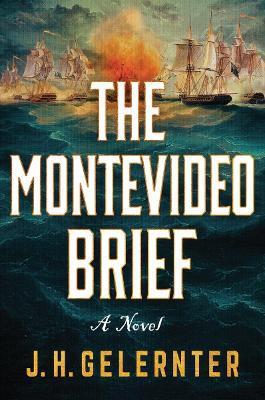 The Montevideo Brief: A Thomas Grey Novel - J. H. Gelernter