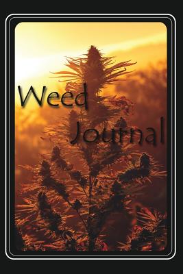 Weed Journal - Tom W. Steffey