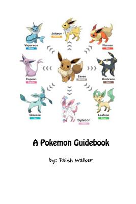 The Eevee Set: A Pokemon Guidebook - Faith Walker