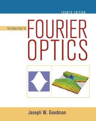 Introduction to Fourier Optics - Joseph W. Goodman