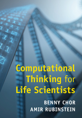 Computational Thinking for Life Scientists - Benny Chor