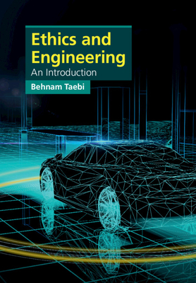 Coperta cărții 'Ethics and Engineering: An Introduction - Behnam Taebi'