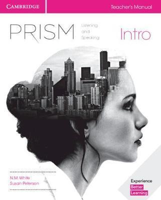 Prism Intro Teacher's Manual Listening and Speaking - N. M. White
