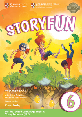 Storyfun Level 6 Student's Book with Online Activities and Home Fun Booklet 6 - Karen Saxby