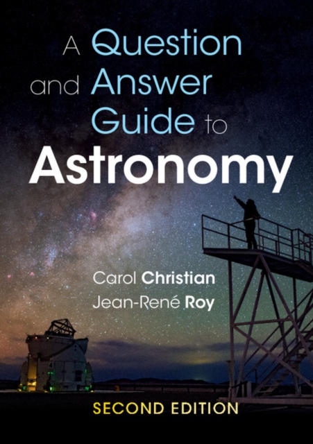 A Question and Answer Guide to Astronomy - Carol Christian