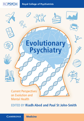 Evolutionary Psychiatry: Current Perspectives on Evolution and Mental Health - Riadh Abed