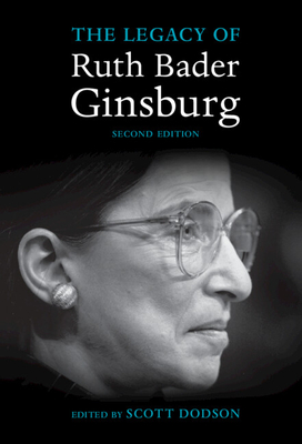 The Legacy of Ruth Bader Ginsburg - Scott Dodson