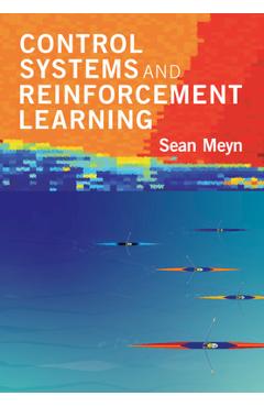 Coperta cărții 'Control Systems and Reinforcement Learning - Sean Meyn'