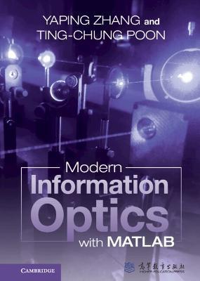 Modern Information Optics with MATLAB - Yaping Zhang