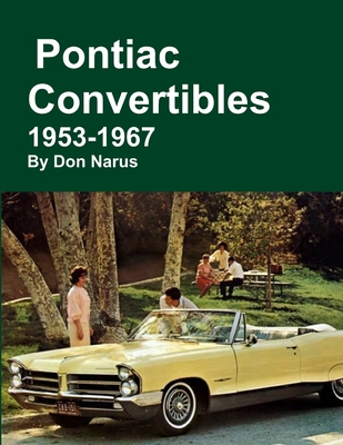 Pontiac Convertibles 1953-1967 - Don Narus