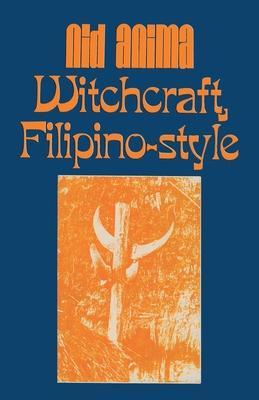 Witchcraft, Filipino Style - Nid Anima