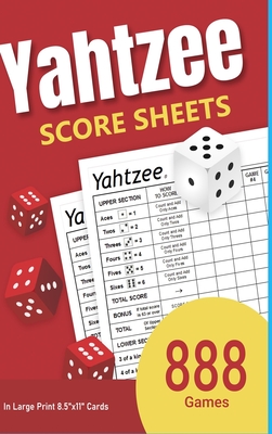 Yahtzee Score Sheets: 888 Games in Large Print 8.5x11 Cards - Katie Banks