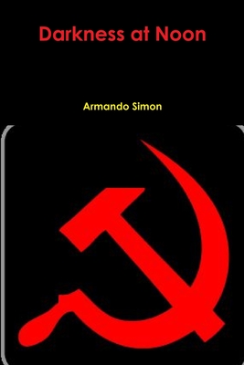 Darkness at Noon - Armando Simon