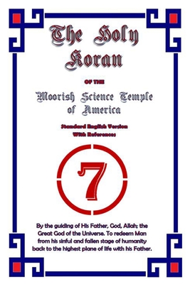 Holy Koran of the Moorish Science Temple of America Standard English Version - Sheik Way-el