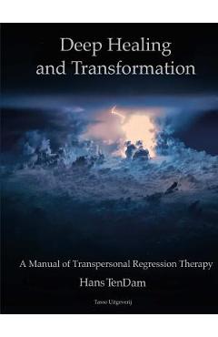 Poza produsului Deep Healing and Transformation - Hans Tendam