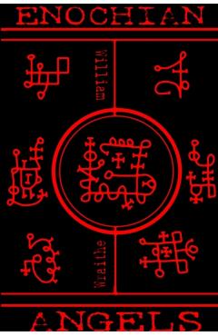 Enochian Angels Handbook - William R. Wraithe