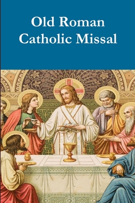 Old Roman Catholic Pew Missal - William Myers