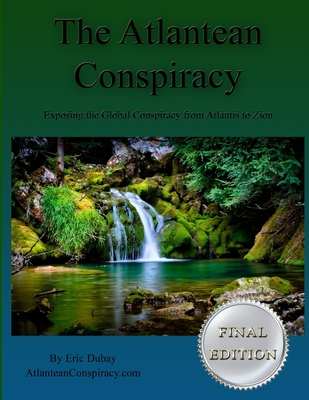 The Atlantean Conspiracy (Final Edition) - Eric Dubay