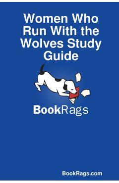 Women Who Run With the Wolves Study Guide - Bookrags Com