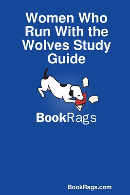 Women Who Run With the Wolves Study Guide - Bookrags Com