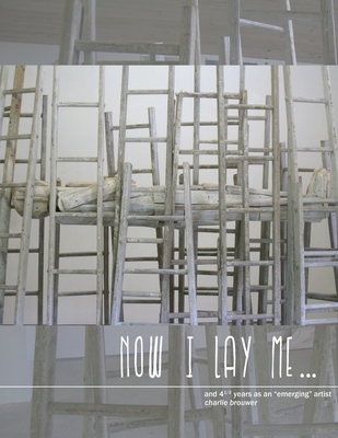 Now I Lay Me... OCT 9 COLOR - Charlie Brouwer