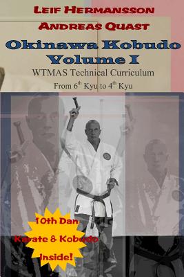 Okinawa Kobudo - Volume I - Andreas Quast