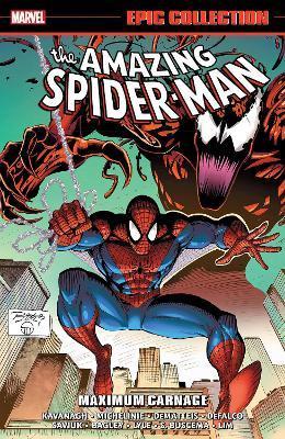 Amazing Spider-Man Epic Collection: Maximum Carnage - Mark Bagley