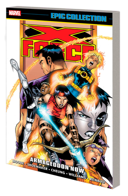 X-Force Epic Collection: Armageddon Now - Angel Unzueta