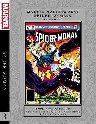 Marvel Masterworks: Spider-Woman Vol. 3 - Michael Fleisher