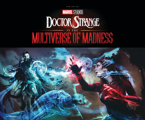 Marvel Studios' Doctor Strange in the Multiverse of Madness: The Art of the Movie - 
