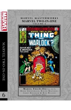 Coperta cărții 'Marvel Masterworks: Marvel Two-In-One Vol. 6 - Mark Gruenwald'