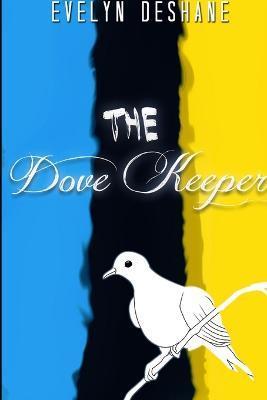 Coperta cărții 'The Dove Keeper - Book Two - Evelyn Deshane'