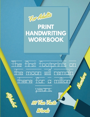 Print Handwriting Workbook for Adults: Improve your printing handwriting & practice print penmanship workbook for adults Adult handwriting workbook - Penciol Press