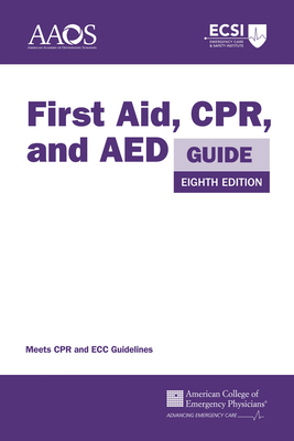 First Aid, Cpr, and AED Guide - American Academy Of Orthopaedic Surgeons