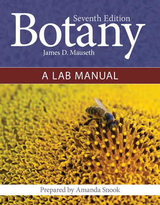 Botany: A Lab Manual: A Lab Manual - James D. Mauseth