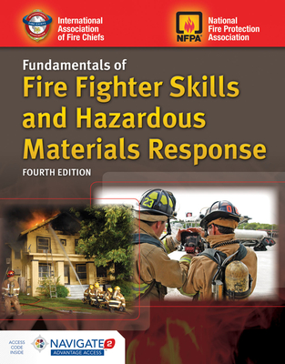 Fundamentals of Fire Fighter Skills and Hazardous Materials Response Includes Navigate Advantage Access - Iafc