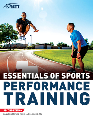 Nasm Essentials of Sports Performance Training - National Academy Of Sports Medicine (nas