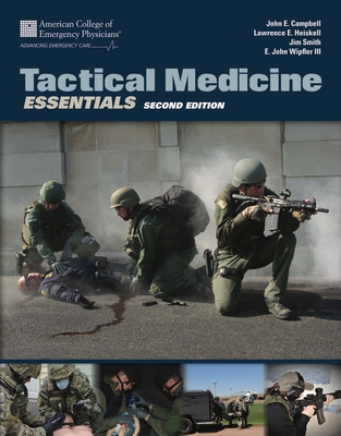 Tactical Medicine Essentials - John E. Campbell